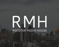 ROOSTER MEDIA HOUSE
