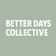 Better Days Collective